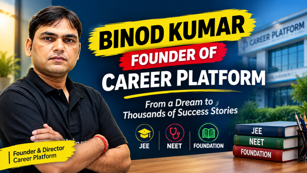 Binod Kumar Founder of Career Platform