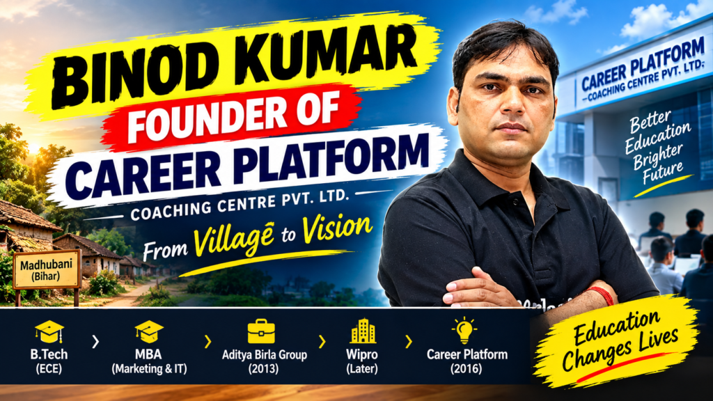 Binod Kumar Founder of Career Platform